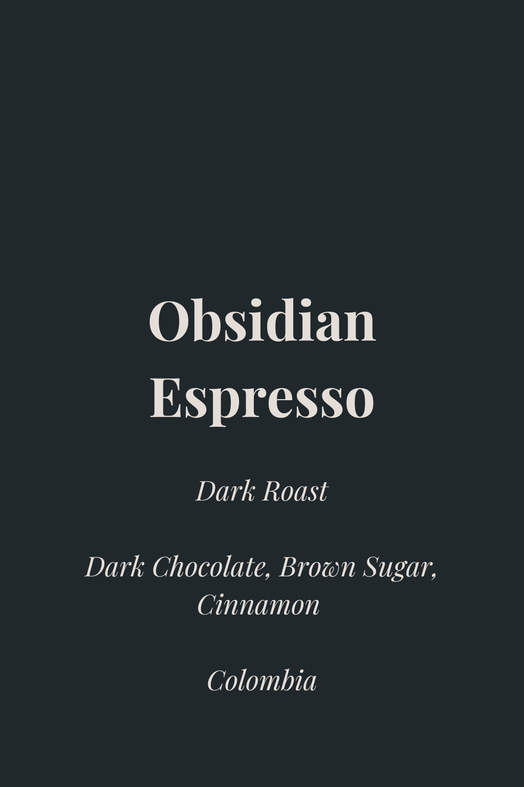 Obsidian Roast | Columbia, El Vergel Estate (Black Condor), EA Decaf